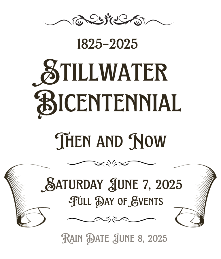 Decorative graphic on the "Stillwater Bicentennial - Then and Now" event - Saturday June 7, 2025 (Rain Date: June 8, 2025)